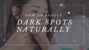 reduce dark spots naturally