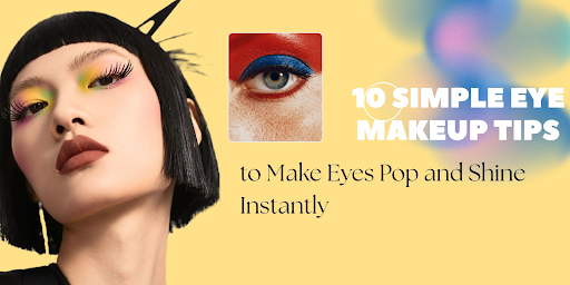 Eye Makeup Tips